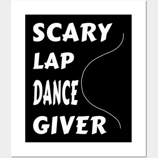 Funny Scary Lap Dance Giver Posters and Art